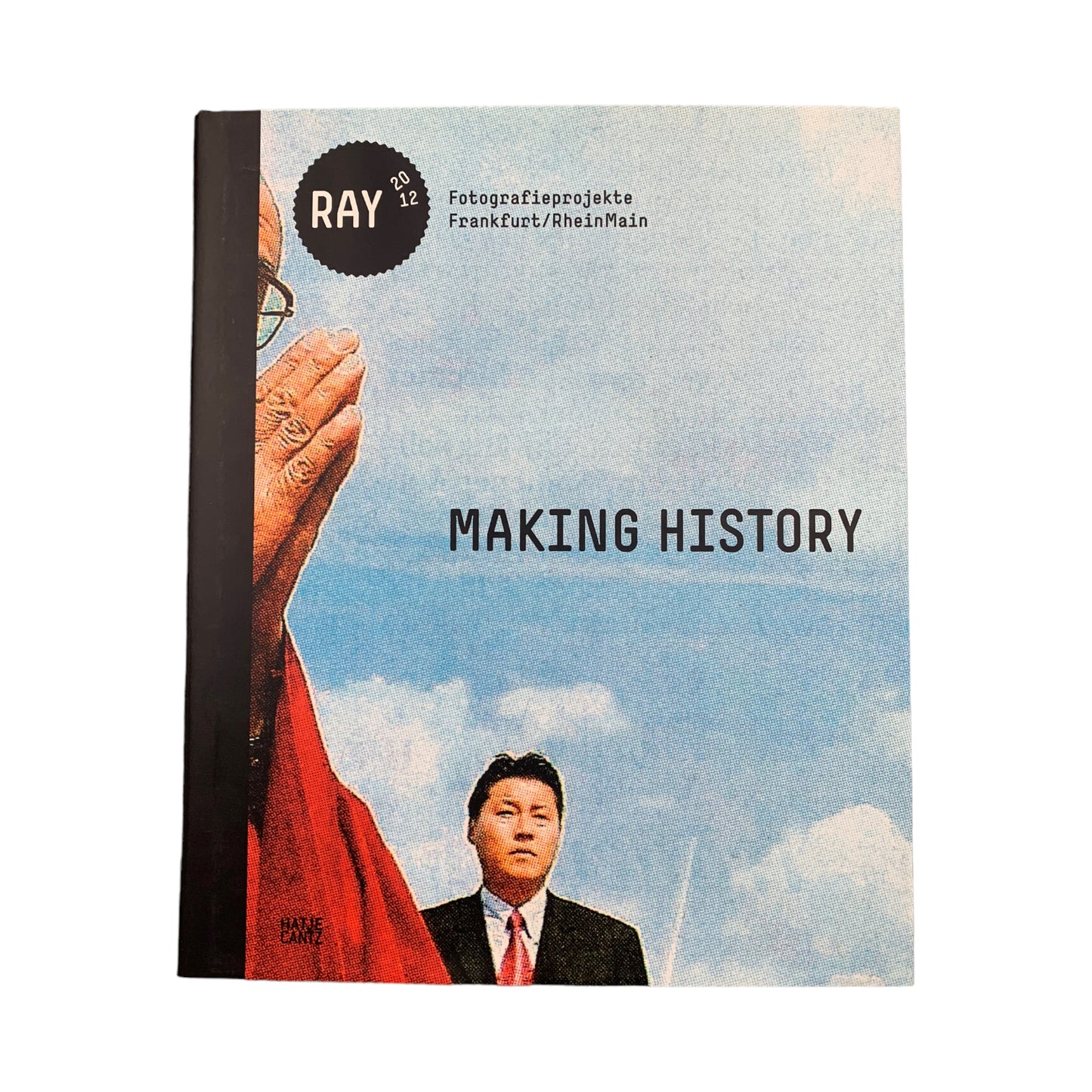 RAY 2012- Making History - Bildband Buch - Hatje Cantz