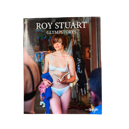 Roy Stuart - Glympstorys - Bildband Buch Akt - Skylight