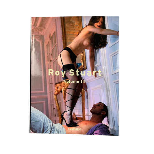 Roy Stuart - Volume III - Bildband Buch Akt - Taschen