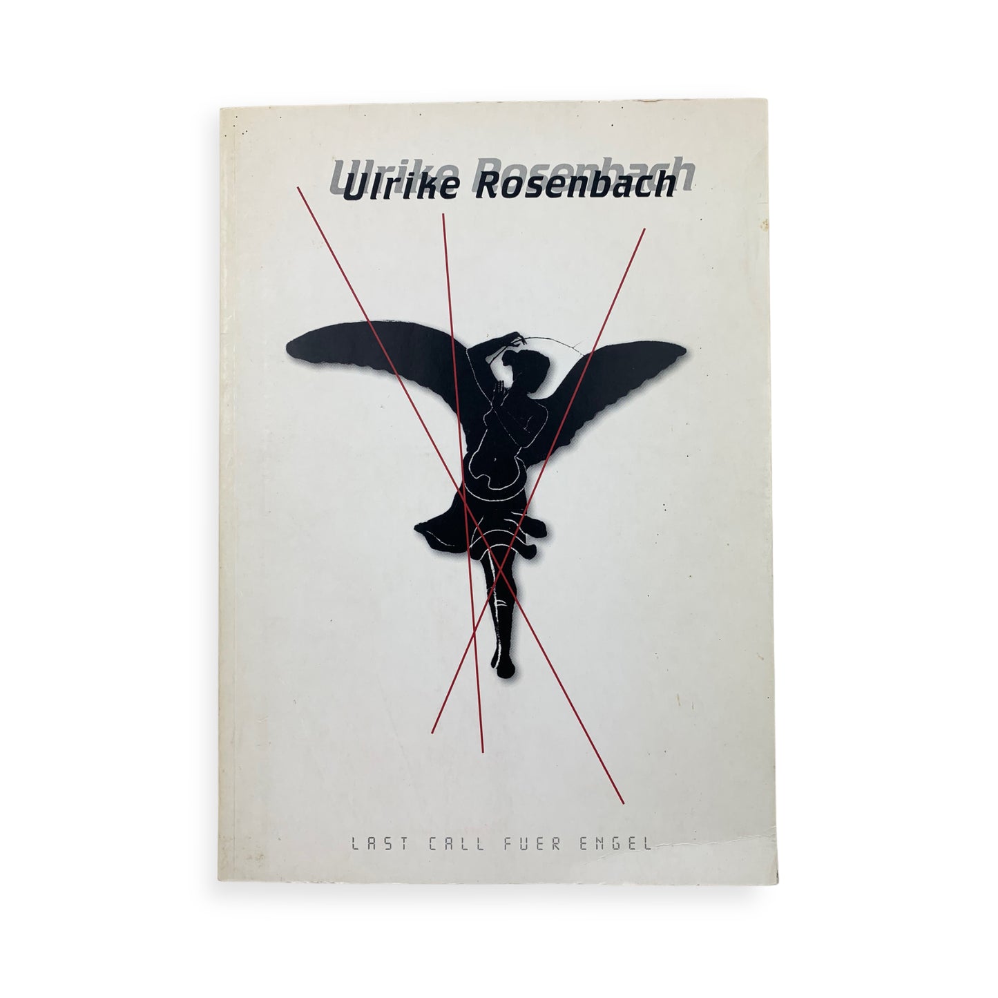 Ulrike Rosenbach - Last Call fuer Engel - Buch
